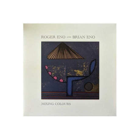Виниловая пластинка Brian; Roger Eno, Mixing Colours (0028948377725) - фото 1