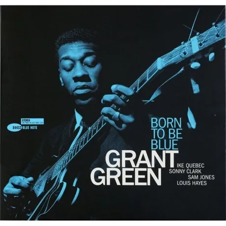 Grant Green - Born To Be Blue (Analogue, Tone Poet) (06025778684...