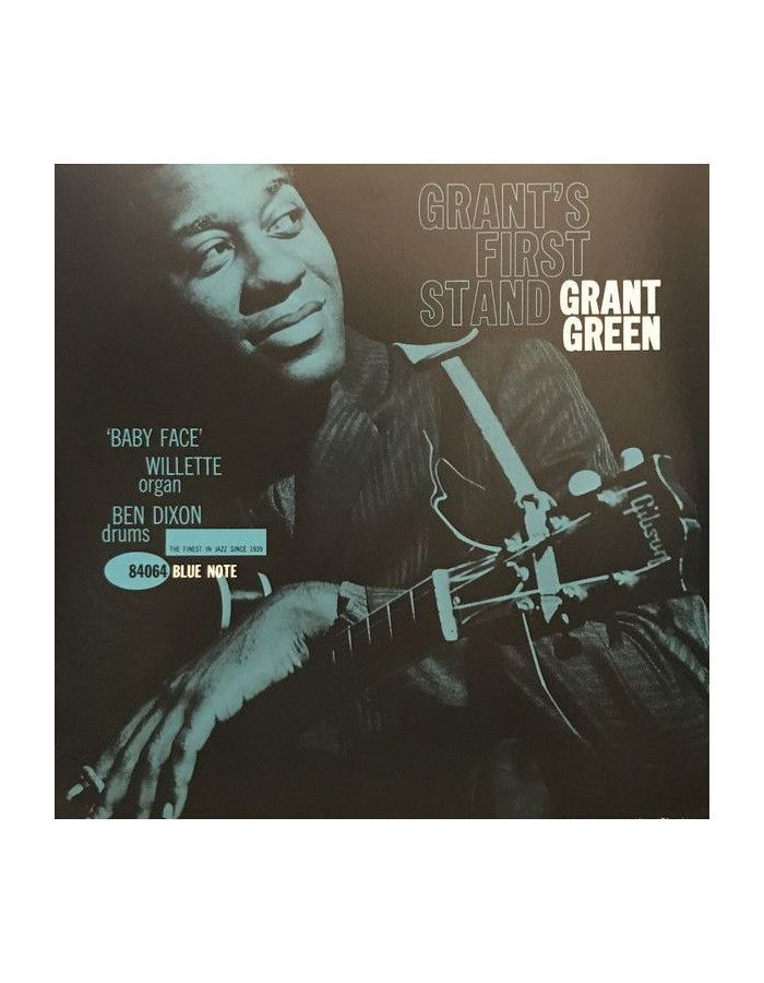 Виниловая пластинка Grant Green, Grant's First Stand (0602577450617) виниловая пластинка grant green grant s first stand lp