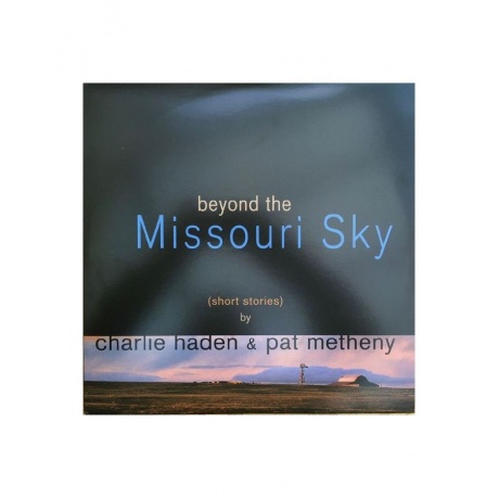 Виниловая пластинка Charlie Haden, Beyond The Missouri Sky (0600753832226) - фото 5