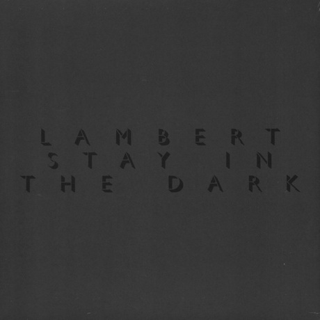 

Lambert - Stay In The Dark (0028948163182) виниловая пластинка