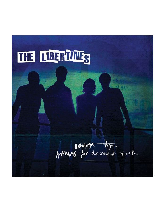 Виниловая пластинка The Libertines, Anthems For Doomed Youth (0602547462817) owen wilfred anthem for doomed youth