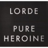 Lorde - Pure Heroine (0602537539857) виниловая пластинка
