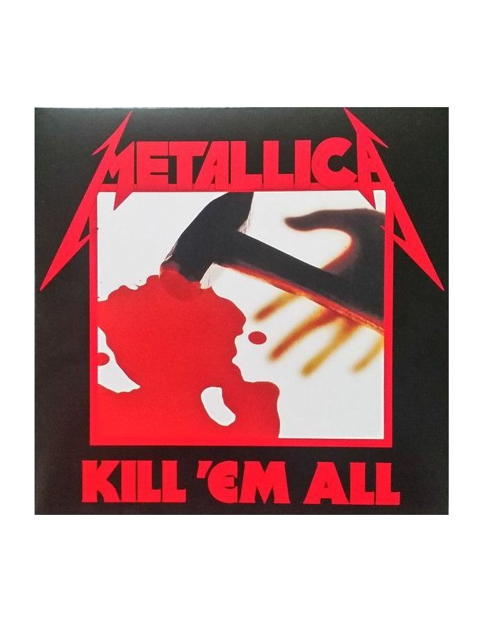 

Виниловая пластинка Metallica, Kill 'Em All (0602547885289)