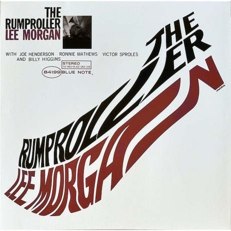 Lee Morgan - The Rumproller (0602508503122) виниловая пластинка