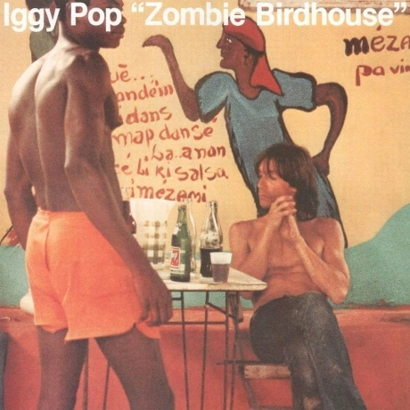 Iggy Pop, Zombie Birdhouse (0602577438547) виниловая пластинка