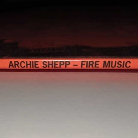 Archie Shepp - Fire Music (0602577573842) виниловая пластинка - фото 10
