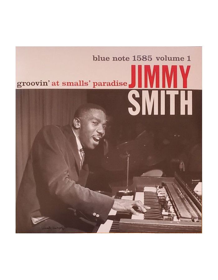Виниловая пластинка Jimmy Smith, Groovin' At Smalls Paradise (0602508229299) smith jimmy виниловая пластинка smith jimmy midnight special