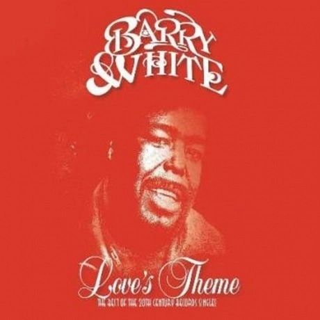 Barry White - Love's Theme: The Best Of The 20th Century Records...