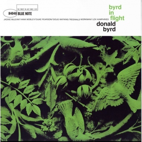 

Donald Byrd - Byrd In Flight (Analogue, Tone Poet) (0602508935008) виниловая пластинка
