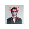 Виниловая пластинка Wilson Steven, The Future Bites (coloured) (...