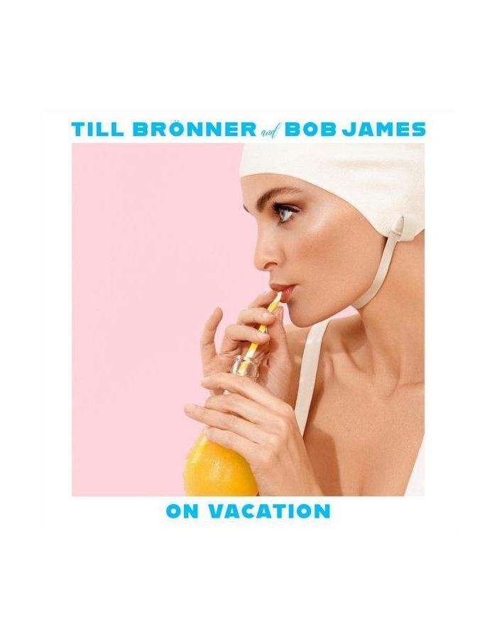 цена Виниловая пластинка Bronner, Till / James, Bob, On Vacation (0194397001211)