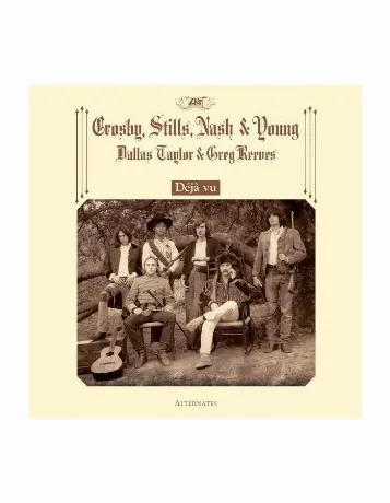 Crosby, Stills, Nash & Young, Deja Vu Alternates (0603497845019)...