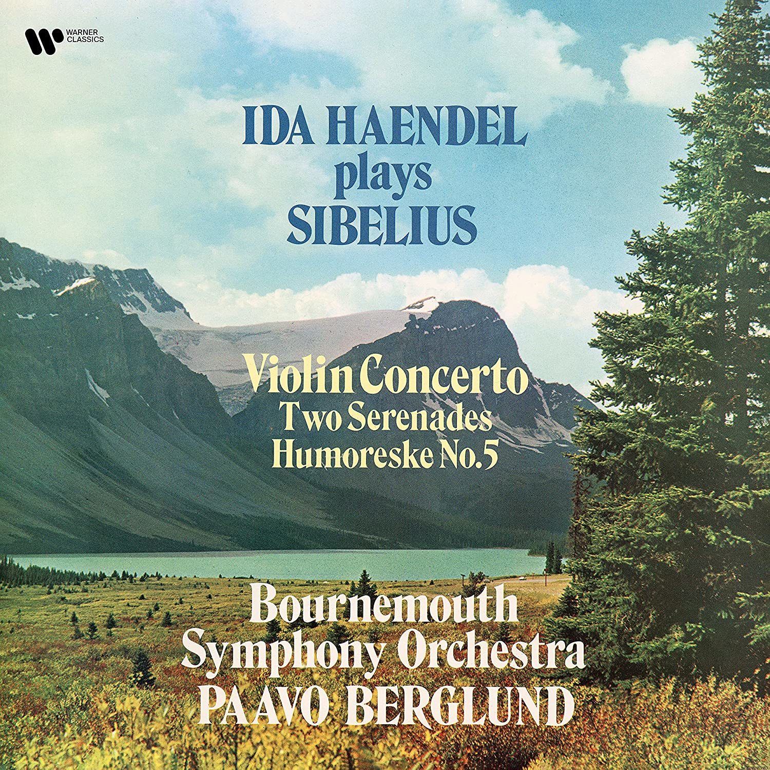 Виниловая пластинка Ida Haendel, Paavo Berglund/Bournemouth Orchestra, Sibelius: Violin Concerto, 2 Serenades, Humoreske No. 5 (0190296733819) tchaikovsky dvorak string serenades paavo berglund