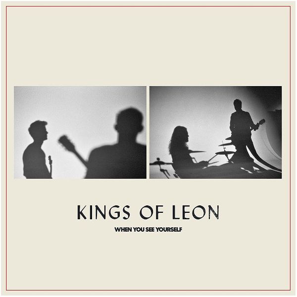 Виниловая пластинка Kings Of Leon, When You See Yourself (0194397468717)