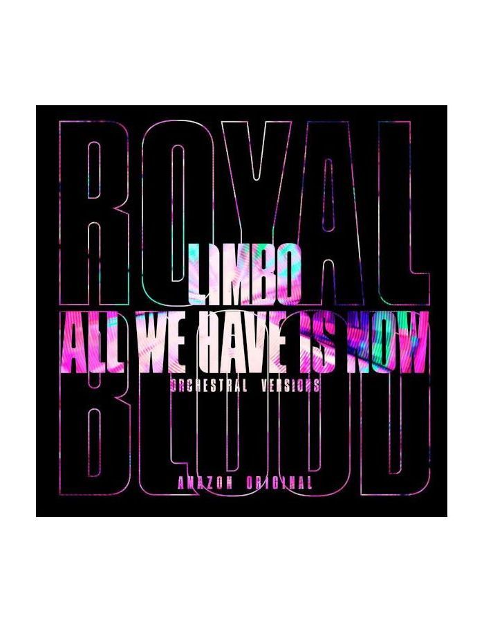 Виниловая пластинка Royal Blood, Amazon Original (0190296697982) виниловая пластинка royal blood royal blood