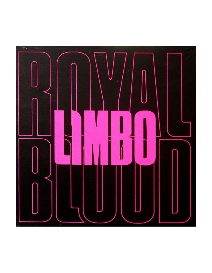 Виниловая пластинка Royal Blood, Limbo (0190295117641) виниловая пластинка royal blood typhoons 0190295089702