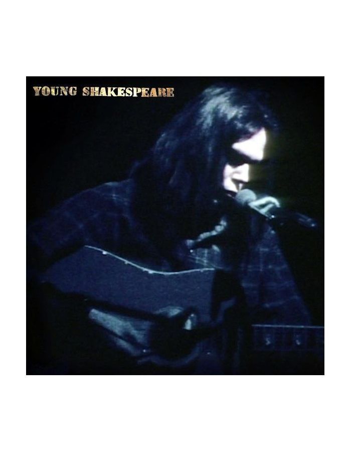 young neil – young shakespeare lp Виниловая пластинка Young, Neil, Young Shakespeare (0093624888093)