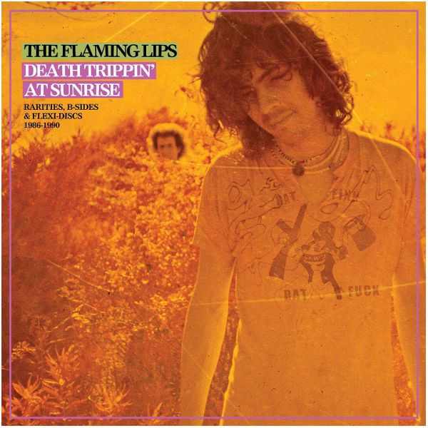 Виниловая пластинка Flaming Lips, The, Death Trippin At Sunrise: Rarities, B-Sides & Flexi-Discs 1986-1990 (0603497860227) отличное состояние - фото 1