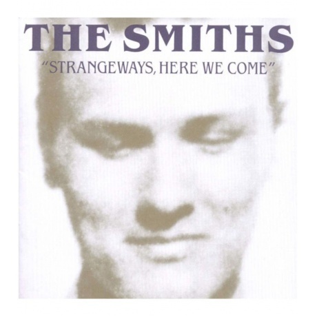 

The Smiths - Strangeways, Here We Come (0825646658794) виниловая пластинка