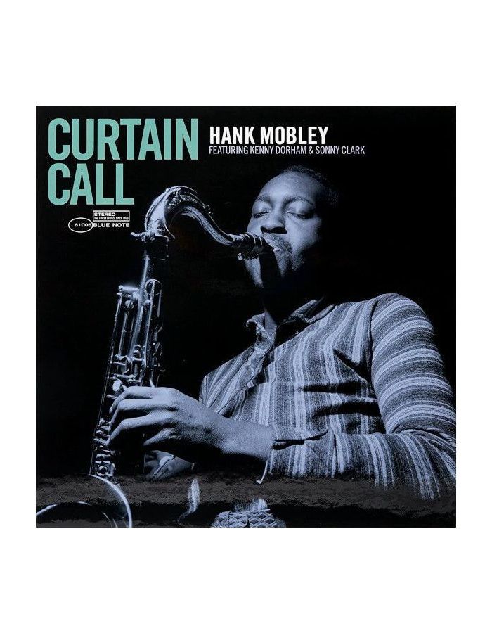 Виниловая Пластинка Mobley, Hank Curtain Call (0602435519807) quinn anthony curtain call