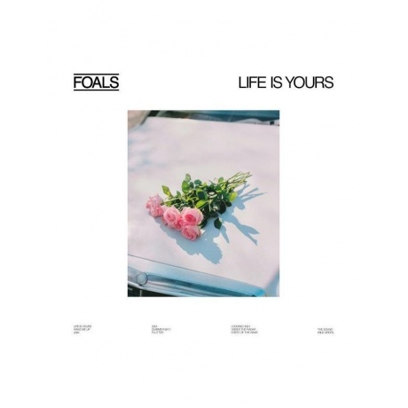 Виниловая Пластинка Foals, Life Is Yours (0190296403828)