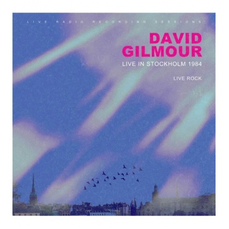 Виниловая пластинка Gilmour, David, Live In Stockholm 1984 (5065010091986) - фото 1