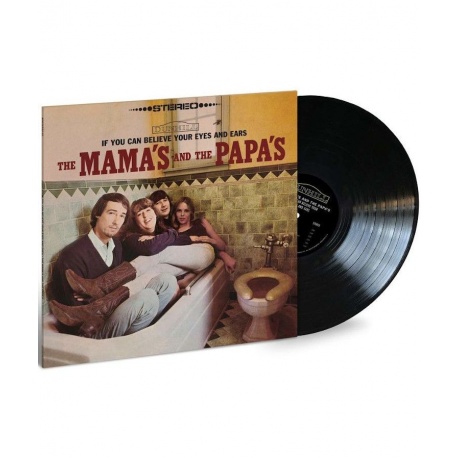 0602507461676, Виниловая пластинка Mamas &amp; The Papas, The, If You Can Believe Your Eyes And Ears - фото 3