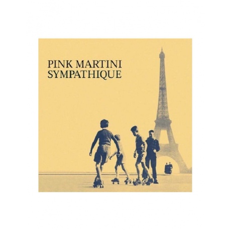 3700187672690, Виниловая пластинка Pink Martini, Sympathique - фото 1