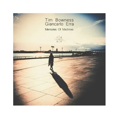 Tim Bowness & Giancarlo Erra - Memories Of Machines (08026448118...