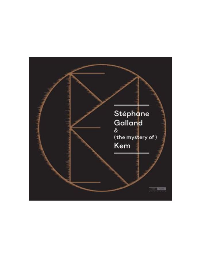Виниловая пластинка Galland, Stephane, (The Mystery Of) Kem (5400439006904) vps1010 kem
