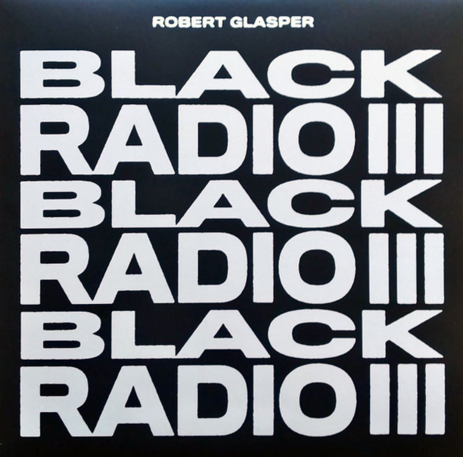 Виниловая пластинка Glasper, Robert, Black Radio III (0888072400313)