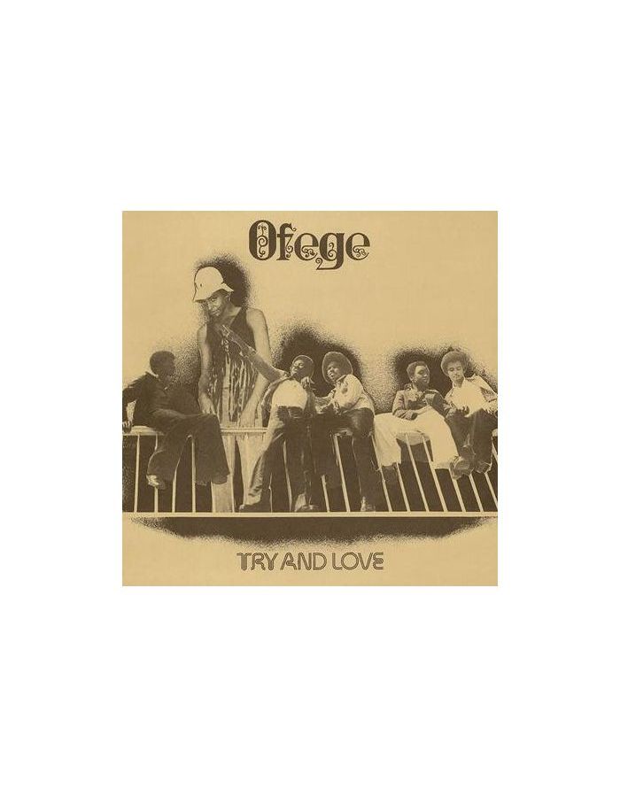 Виниловая пластинка Ofege, Try And Love (4062548041033)