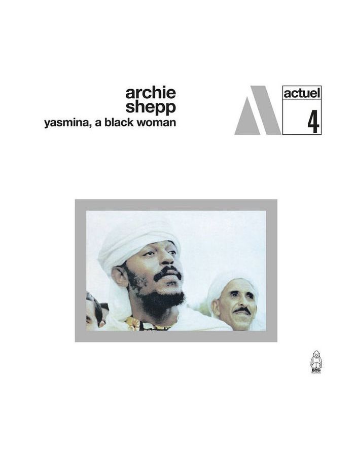 Виниловая пластинка Shepp, Archie, Yasmina, A Black Woman (coloured) (5060767441121) виниловая пластинка archie shepp a massy clear pink