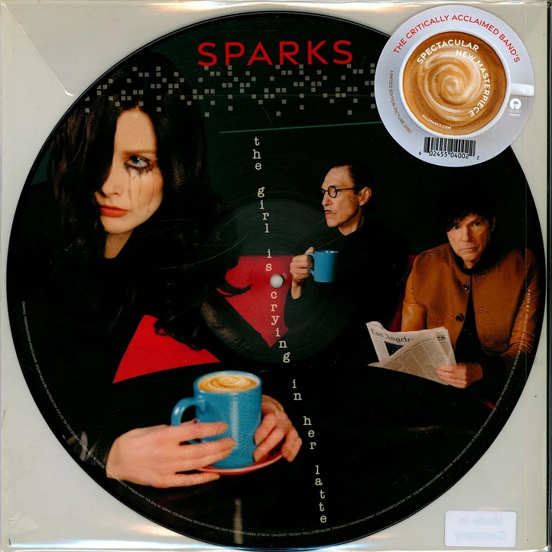 Виниловая пластинка Sparks, The Girl Is Crying In Her Latte (picture) (0602455040022)