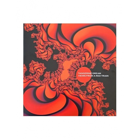 Виниловая пластинка Tangerine Dream, Views From A Red Train (0802644809915) - фото 1