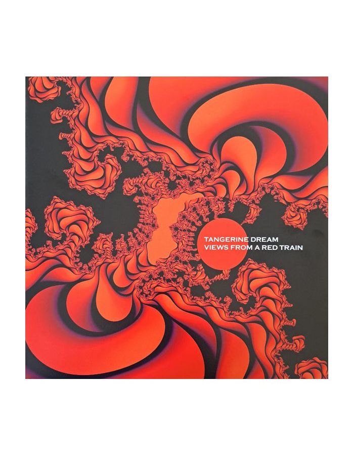 Виниловая пластинка Tangerine Dream, Views From A Red Train (0802644809915)