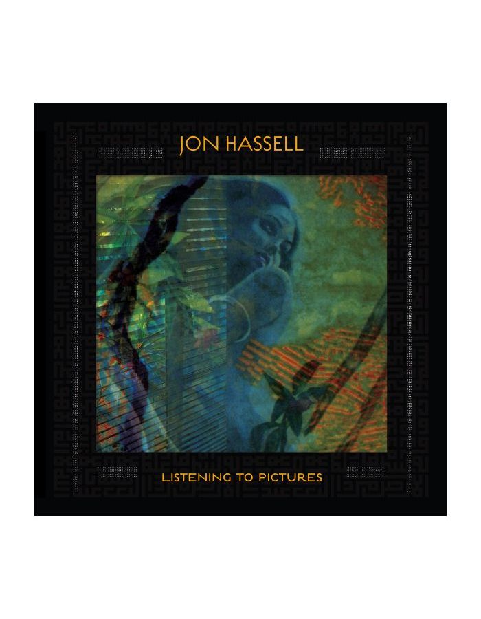 Виниловая пластинка Hassell, Jon, Listening To Pictures (5060384612584)