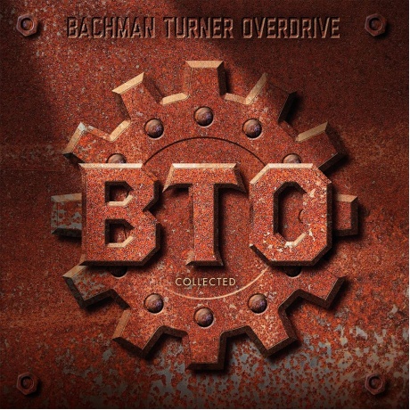 Виниловая пластинка Bachman Turner Overdrive, Collected: Greatest Songs (0600753911327) - фото 1