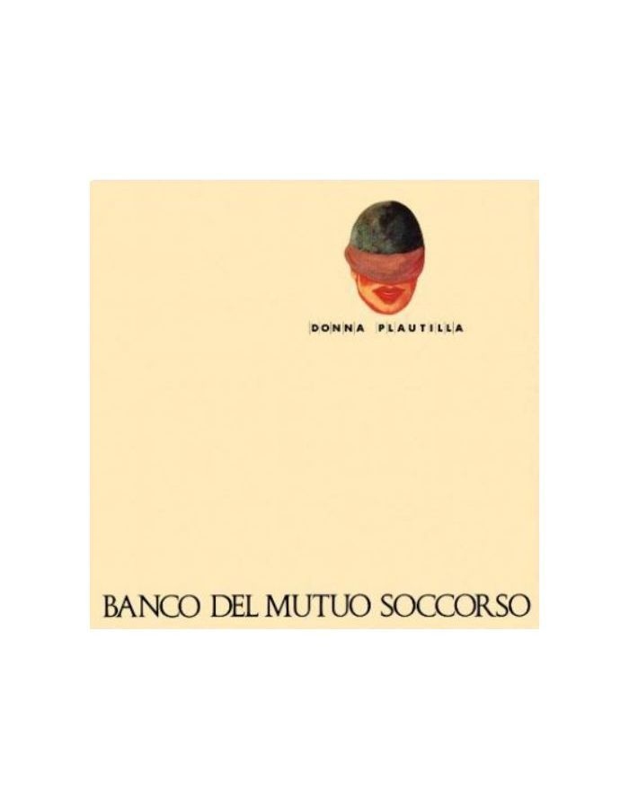Виниловая пластинка Banco Del Mutuo Soccorso, Donna Plautilla (0196587696818)