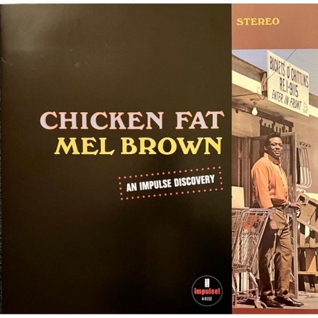 

Mel Brown - Chicken Fat (0602445991600) виниловая пластинка