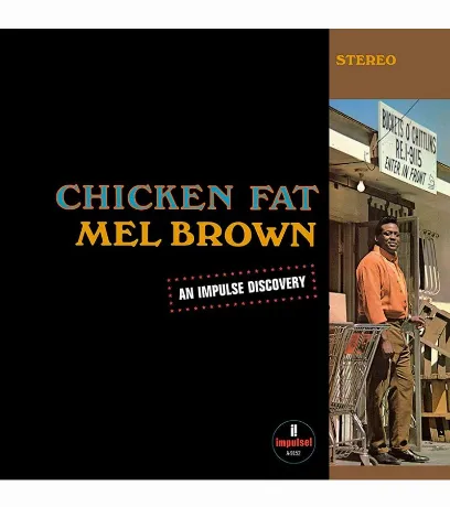 Виниловая пластинка Brown, Mel, Chicken Fat (0602445991600)