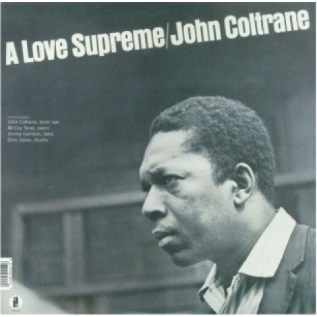 John Coltrane - A Love Supreme (0011105015516) виниловая пластинка - фото 2