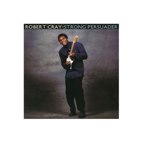 

Robert Cray - Strong Persuader (0600753946855) виниловая пластинка