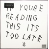 Виниловая пластинка Drake, If You're Reading This It's Too Late ...