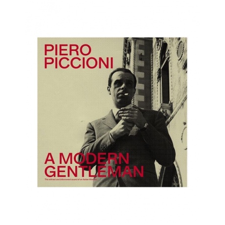 Виниловая пластинка OST, A Modern Gentleman - The Refined And Bittersweet Sound Of An Italian Maestro (Piero Piccioni) (8024709221223) - фото 1