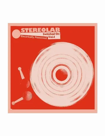 Виниловая пластинка Stereolab, Electrically Possessed (506038461...