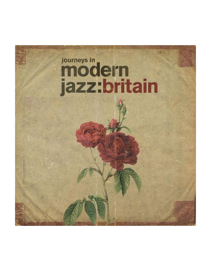 Виниловая пластинка Various Artists, Journeys In Modern Jazz: Britain (0600753935897) компакт диски decca various artists journeys in modern jazz britain 2cd