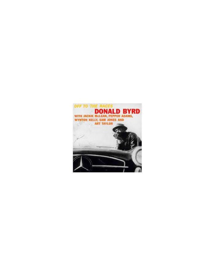 виниловые пластинки rat pack records donald byrd off to the races lp 3700477835262, Виниловая пластинка Byrd, Donald, Off To The Races