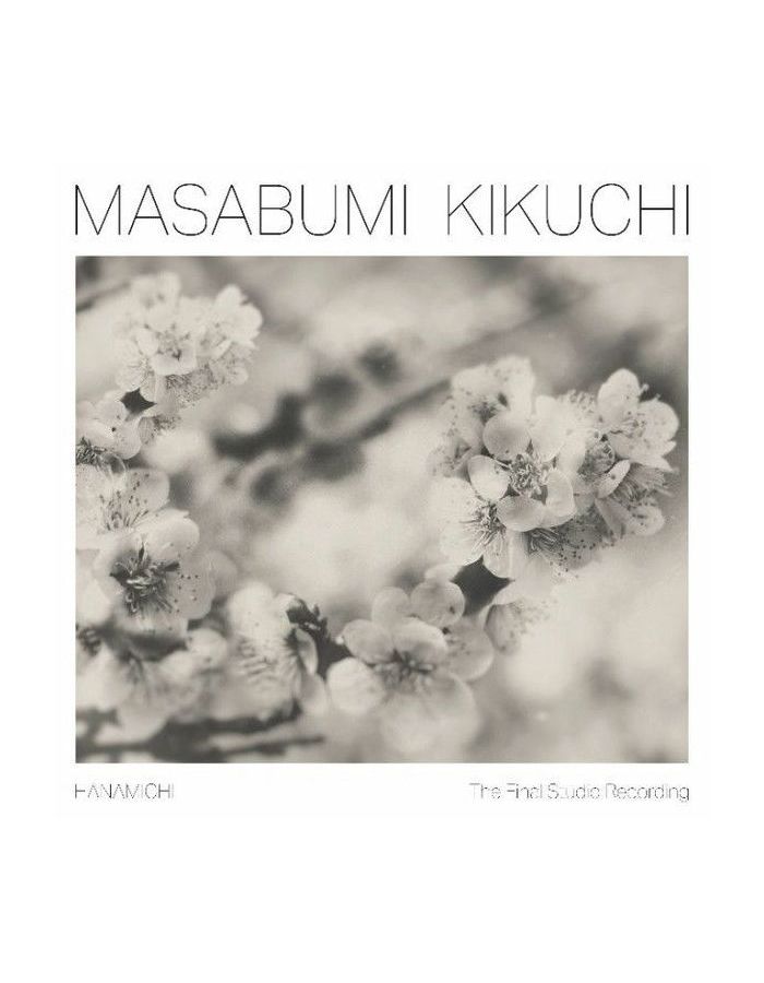 виниловая пластинка masabumi kikuchi hanamichi the final studio recording 1lp 5391538080028, Виниловая пластинка Kikuchi, Masabumi, Hanamichi